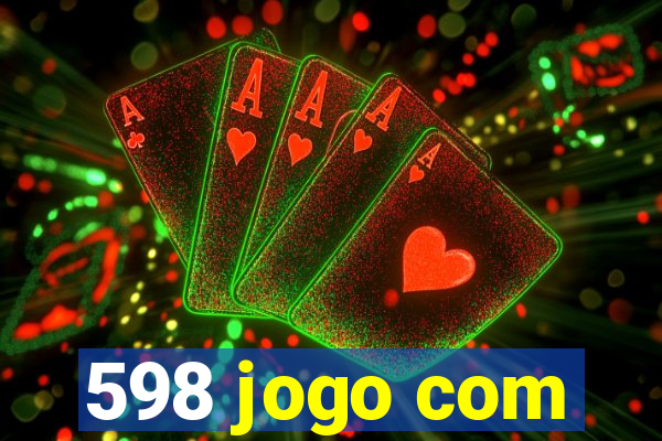 598 jogo com